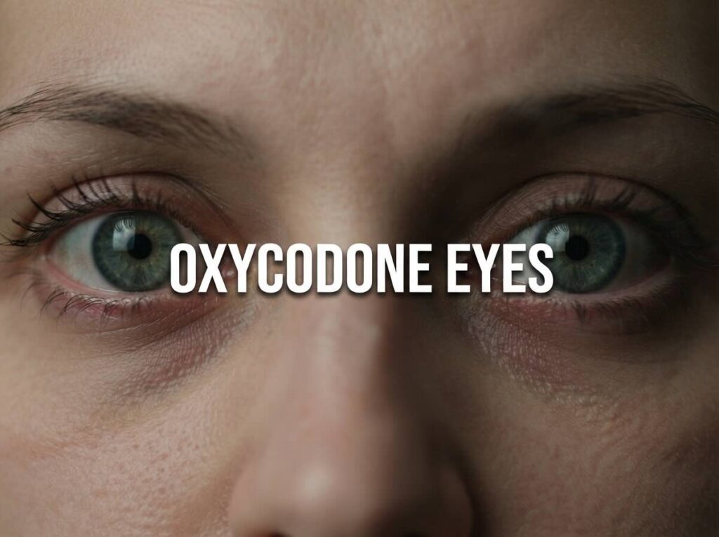oxycodone eyes